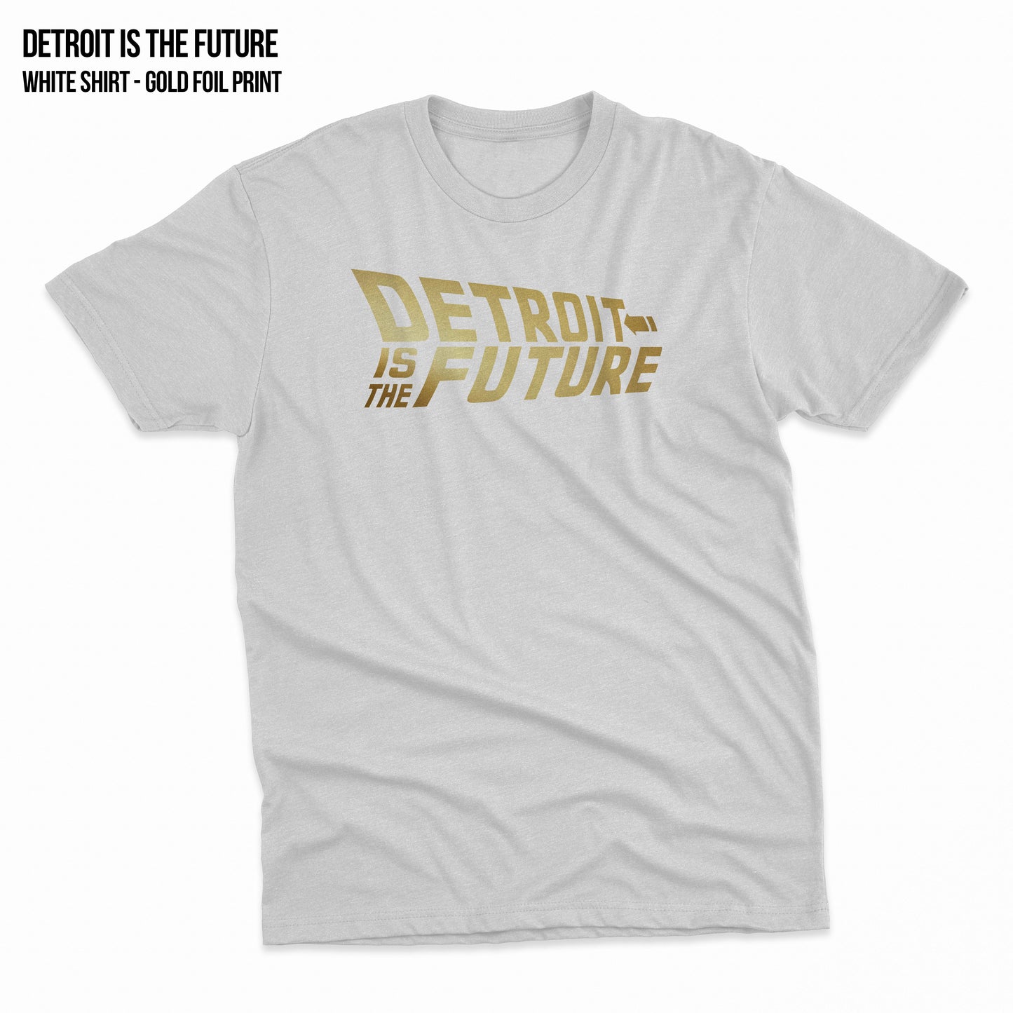 Detroit Is The Future - Gold Foil