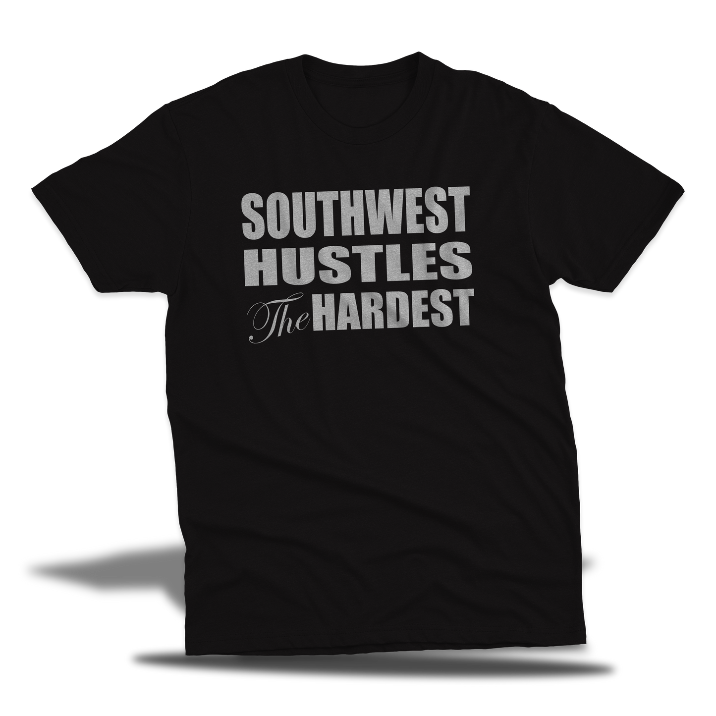 Southwest Hustles The Hardest