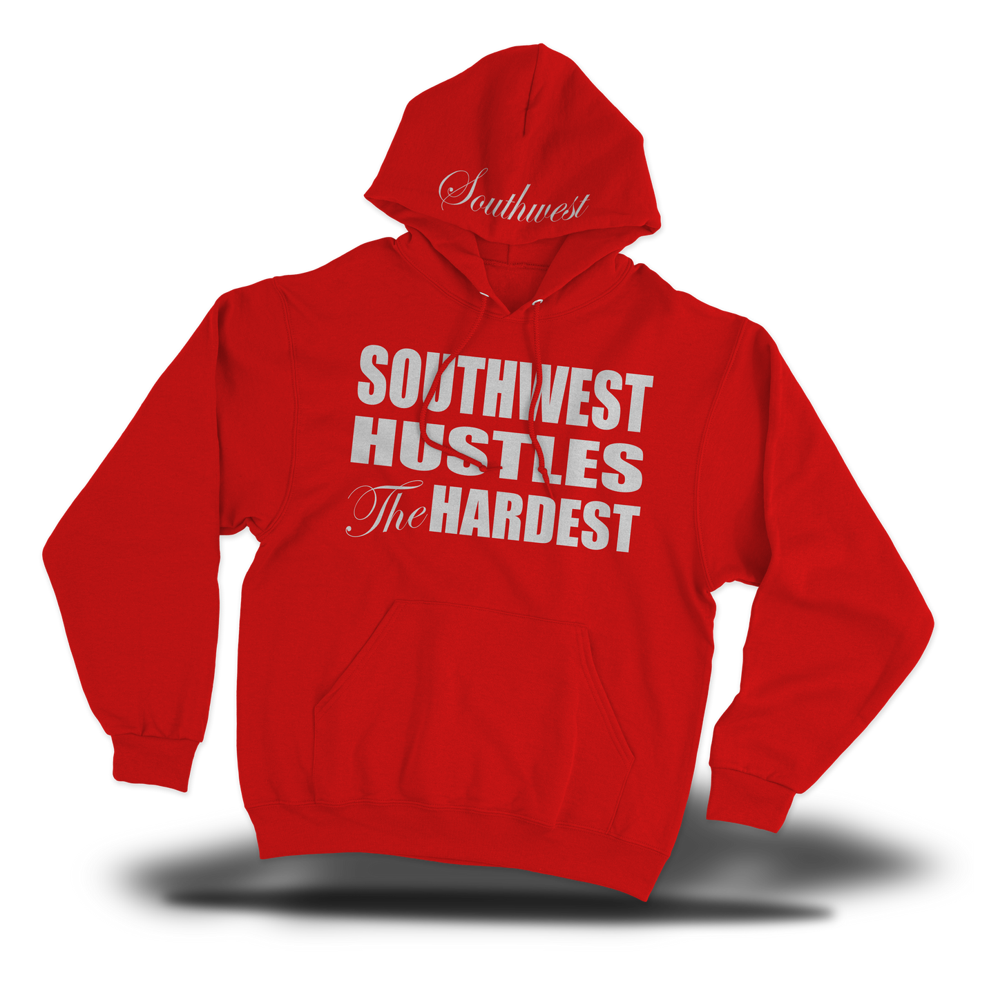 Southwest Hustles The Hardest Hoodie