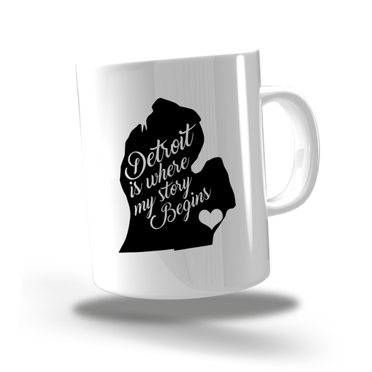 Coffee Mug - 8oz "Detroit is where my story begins"