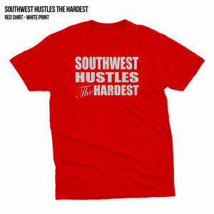 Southwest Hustles The Hardest